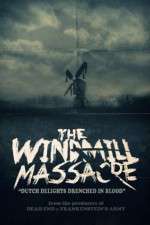 Watch The Windmill Massacre Vodly