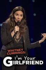 Watch Whitney Cummings: I'm Your Girlfriend Vodly