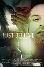 Watch Just Believe Vodly