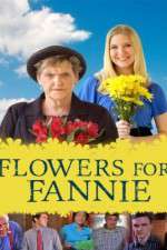 Watch Flowers for Fannie Vodly