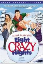 Watch Eight Crazy Nights Vodly