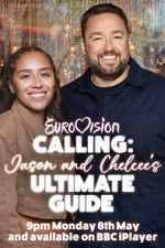 Watch Eurovision Calling: Jason and Chelcee\'s Ultimate Guide Vodly