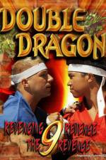 Watch Double Dragon 9: Revenging Revenge the Revenge Vodly