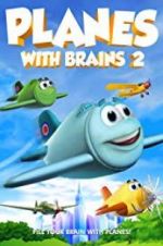 Watch Planes with Brains 2 Vodly