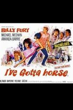 Watch I\'ve Gotta Horse Vodly