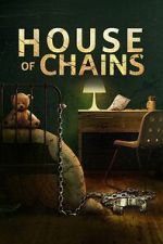 Watch House of Chains Vodly