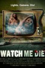 Watch Watch Me Die Vodly