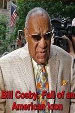 Watch Bill Cosby: Fall of an American Icon Vodly