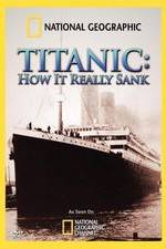 Watch Titanic: How It Really Sank Vodly