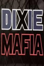 Watch Discovery Channel Dixie Mafia Vodly