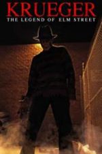 Watch Krueger: The Legend of Elm Street Vodly