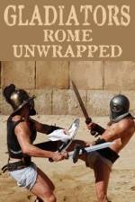 Watch Gladiators: Rome Unwrapped Vodly