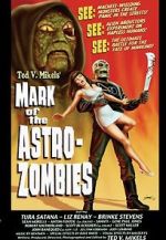 Watch Mark of the Astro-Zombies Vodly