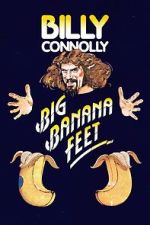 Watch Billy Connolly: Big Banana Feet (TV Special 1977) Vodly