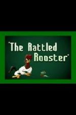 Watch The Rattled Rooster (Short 1948) Vodly