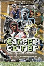 Watch Career Courier: The Labor of Love Vodly