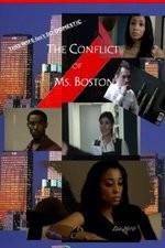 Watch The Conflict of Ms Boston Vodly