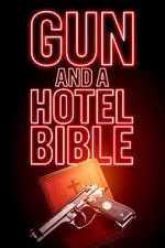 Watch Gun and a Hotel Bible Vodly