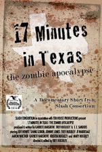 Watch 17 Minutes in Texas: The Zombie Apocalypse (Short 2014) Vodly