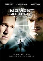 Watch The Moment After II: The Awakening Vodly