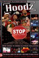 Watch Hoodz DVD Stop Snitchin Vodly