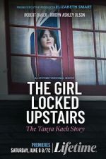 Watch The Girl Locked Upstairs: The Tanya Kach Story Vodly