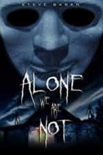 Watch Alone We Are Not Vodly