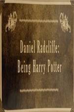 Watch Daniel Radcliffe: Being Harry Potter Vodly