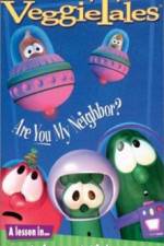 Watch VeggieTales Are You My Neighbor Vodly