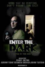 Watch Enter the Dark Vodly