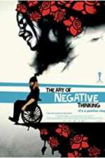 Watch The Art of Negative Thinking Vodly