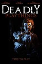 Watch Deadly Playthings Vodly