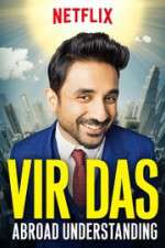 Watch Vir Das Abroad Understanding Vodly