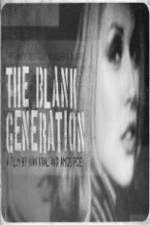 Watch The Blank Generation Vodly