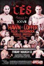 Watch CES MMA XXVIII Hawn vs Loffer Vodly