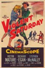 Watch Violent Saturday Vodly