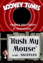 Watch Hush My Mouse (Short 1946) Vodly