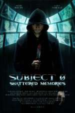 Watch Subject 0: Shattered Memories Vodly