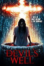 Watch The Devil\'s Well Vodly