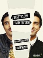 Watch Varun Thakur: Vicky This Side, Varun That Side Vodly