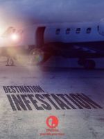 Watch Destination: Infestation Vodly