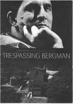 Watch Trespassing Bergman Vodly