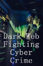 Watch Dark Web: Fighting Cybercrime Vodly