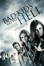 Watch Bad Kids Go to Hell Vodly