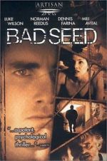 Watch Bad Seed Vodly