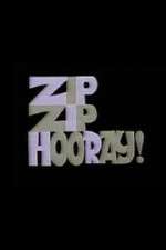 Watch Zip Zip Hooray! Vodly