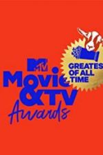 Watch MTV Movie & TV Awards: Greatest of All Time Vodly