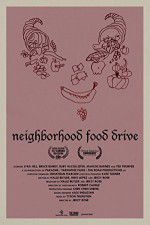 Watch Neighborhood Food Drive Vodly