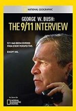 Watch George W. Bush: The 9/11 Interview Vodly