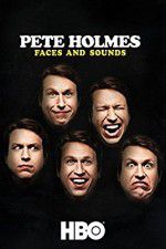 Watch Pete Holmes: Faces and Sounds Vodly